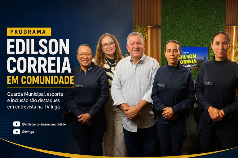 Guarda Municipal, esporte e inclusão marcam pauta do programa Edilson Correia