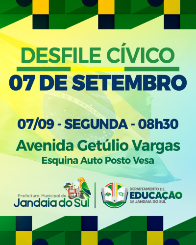 Jandaia do Sul celebra Independência com desfile cívico na próxima segunda-feira