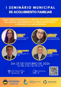 Apucarana promove seminário sobre acolhimento de crianças e adolescentes