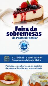 Pastoral Familiar de Borrazópolis anuncia feira de sobremesas para breve