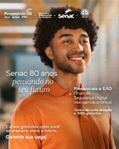 Senac PR oferece 7 mil vagas gratuitas em cursos de finanças, segurança e IA